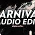 Carnival Kanye West Ty Dolla Ign Edit Audio