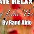 Thinking Like The Flowers Rand Aldo Meditation Relaxation Sleep Stress Relief Music