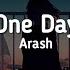 Arash Feat Helena One Day Slowed Reverb Lyrics