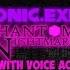 Sonic Exe Phantom Nightmares But With Voice Acting