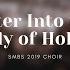 Enter Into The Holy Of Holies SMBS Choir 2019