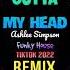 Outta My Head Remix Tiktok 2023 Funky House DJ抖音版 Ashlee Simpson Fk House Tiktok Douyin