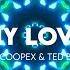 Route 94 My Love Coopex Ted Bear Remix