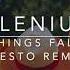 ILLENIUM Good Things Fall Apart Tiesto Remix