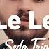 Tefo Seda Tripkolic Le Le Slowed Reverb Sözleri Lyrics