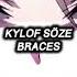 Kylof Söze BRACES