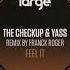 The Checkup Yass Feel It Franck Roger Remix LARGE MUSIC Deep House