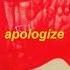 Apologize Slowed Reverb