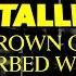 Metallica Crown Of Barbed Wire Official Lyric Video