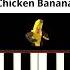 CHICKEN BANANA EASY Piano Cover