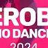 Aerobic Cardio Dance Hits 2024 All Hits 140 Bpm 32 Count