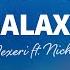 Methner Nexeri Galaxy Lyrics Ft Nicholas Roberts