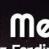 Franz Ferdinand Take Me Out 1 Hour So If You Re Lonely You Know I M Here