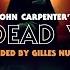 John Carpenter The Dead Walk Extended By Gilles Nuytens