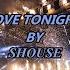 LOVE TONIGHT SHOUSE CLUB MIX