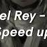 Lana Del Rey Dealer Speed Up