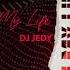 DJ JEDY In My Life