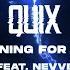 QUIX Gunning For You Feat Nevve Lyric Video