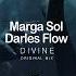 Marga Sol Darles Flow Divine Original Mix