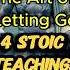 The Art Of Letting Go 4 Stoic Teachings For True Freedom Stoicism