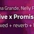 Motive X Promiscuous 𝙎𝙡𝙤𝙬𝙚𝙙 𝙍𝙚𝙫𝙚𝙧𝙗 𝙇𝙮𝙧𝙞𝙘𝙨 Ariana Grande Nelly Furtado