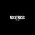 No Stress