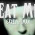 Eat Me 6arelyhuman Slowed Down