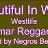 Westlife Beautiful In White DJ Altamar Reggae Remix NBC