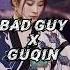 Bad Guy X Guqin Badguy Billieeilish Cover Musicalinstrument