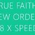 New Order True Faith Slowed