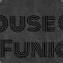 House Of Funk
