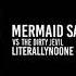 Mermaid Sans Barnacle Bone Vs The Dirty Jevil