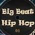 Floyd The Barber Big Beat Vs Hip Hop 01 Mix