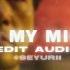 In My Mind Edit Audio Lyn Lapid