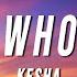 Kesha We R Who We R PK Remix Lyrics