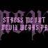 STRESS ME OUT X THE DEVIL WEARS PRADA MASHUP PLVTINUM X Shaker X Vana