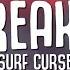 Surf Curse Freaks Lyrics I Dream Of You Almost Every Night Hopefully I Won T Wake TikTok Song