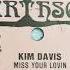 Kim Davis Miss Your Lovin Dub Mix 1988