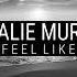 Natalie Murray Feel Like Original Mix