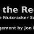 Dance Of The Reed Flutes The Nutcracker Suite Music Arranger Jon Brooks
