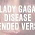 Lady Gaga Disease Extended Version