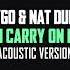 Kygo Nat Dunn Carry On Acoustic Version