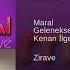 Maral Leylo Zirave Remix Mix