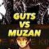 GUTS VS MUZAN Anime Berserk Demonslayer Guts Muzan