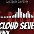 Best Of Cloud Seven Mixed By Dj Fen X