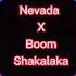 Nevada X Boom Shakalaka Remix Tik Tok