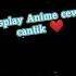 JEDAG JEDUG COSPLAY ANIME COSPLAY CEWEK CANTIK MENGKECEE