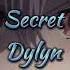 SECRET DYLYN AUDIO EDIT