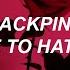 BLACKPINK Love To Hate Me Lyrics