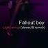 Fall Out Boy My Songs Know What You Did In The Dark Light Em Up Slowed Reverb EDIT AUDIO